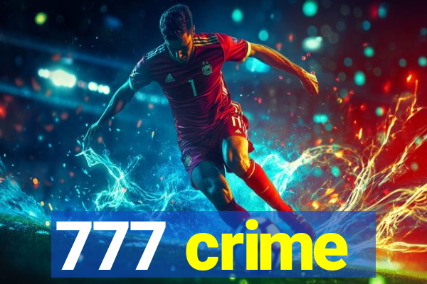 777 crime